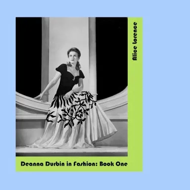 Deanna Durbin in Fashion: Book One